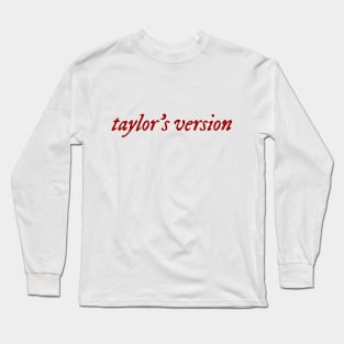 Taylors version Long Sleeve T-Shirt